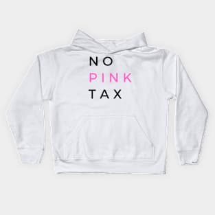 No Pink Tax Kids Hoodie